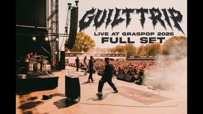 Guilt Trip se apresenta no Graspop Metal Meeting 2026